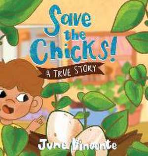 Save the Chicks! de June Vincente