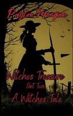 Witches Treasure Part Two de Payton Morgan