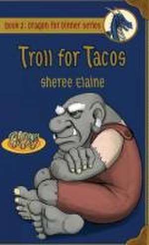 Troll for Tacos de Sheree Elaine