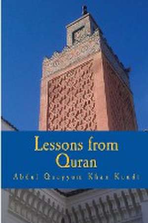 Lessons from Quran de Abdul Quayyum Khan Kundi