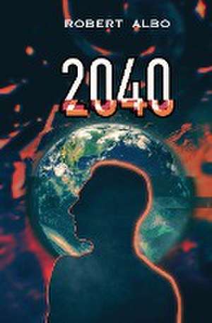 2040 de Robert Albo