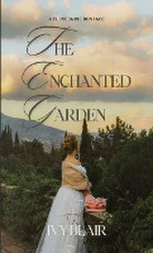 The Enchanted Garden de Ivy Blair