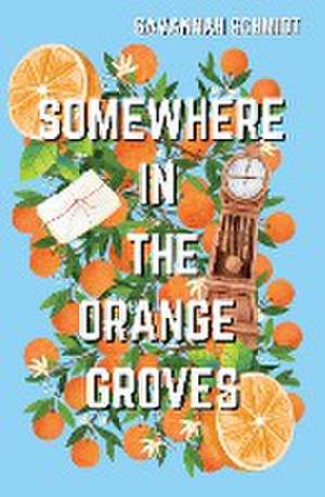 Somewhere In The Orange Groves de Savannah Schmidt