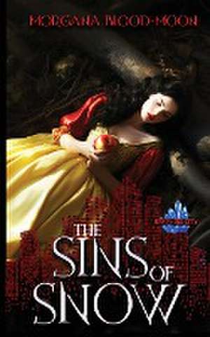 The Sins of Snow - Sapphire City Series Book Two de Morgana Blood-Moon