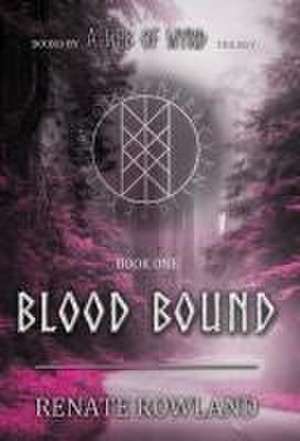 Blood Bound de Renate Rowland