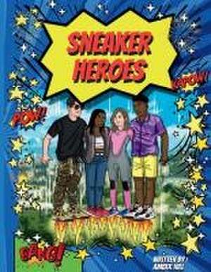 Sneaker Heroes de Amber M Hill