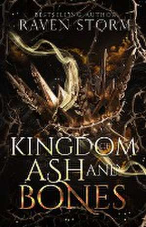 Kingdom of Ash & Bones de Raven Storm