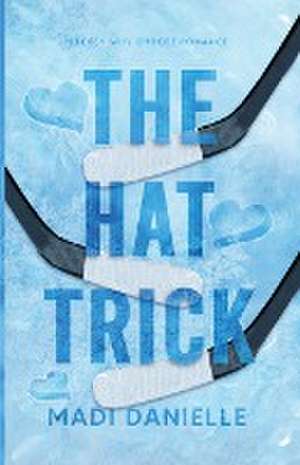 The Hat Trick de Madi Danielle