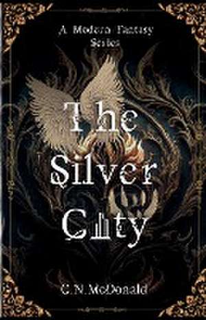 The Silver City de C. N. McDonald