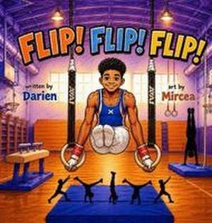 Flip! Flip! Flip! de Darien Trask