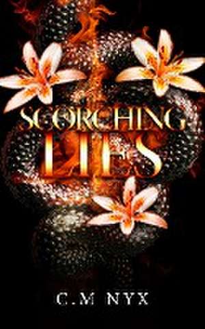 Scorching Lies de C. M Nyx