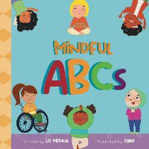 Mindful ABCs de Liz Medina