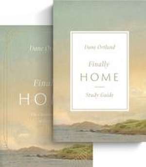 Finally Home de Dane Ortlund