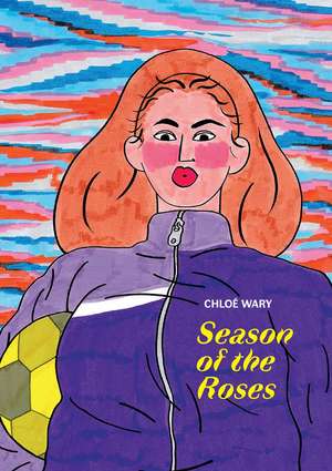 Season of the Roses de Chloe Wary