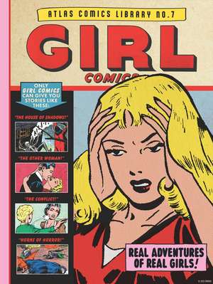 The Atlas Comics Library No. 7: Girl Comics de John Buscema