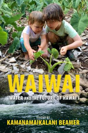 Waiwai de Kamanamaikalani Beamer