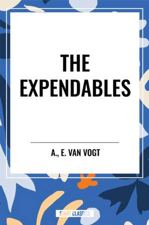 The Expendables de A. E. Van Vogt