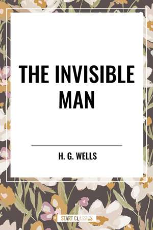 The Invisible Man de H. G. Wells