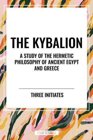 The Kybalion de Three Initiates