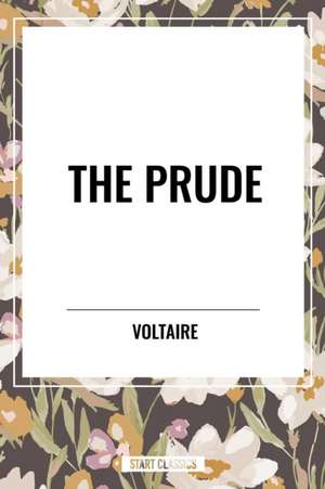 The Prude de Voltaire