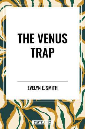 The Venus Trap de Evelyn E. Smith