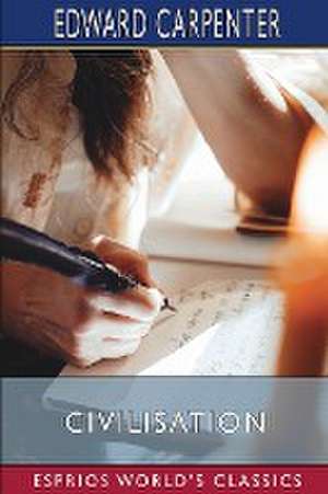 Carpenter, E: Civilisation (Esprios Classics)