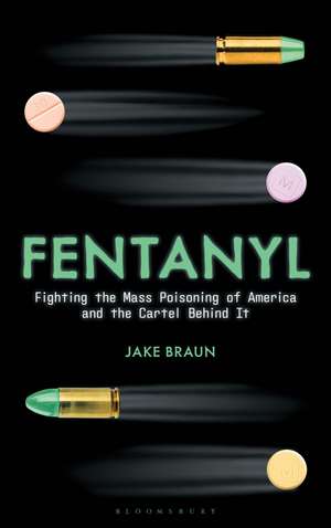 Fentanyl de Jake Braun