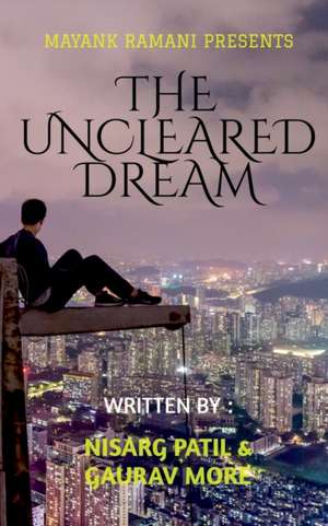 Uncleared Dream de Mayank Ramani