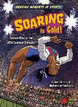 Soaring to Gold! de Buckley James Jr.