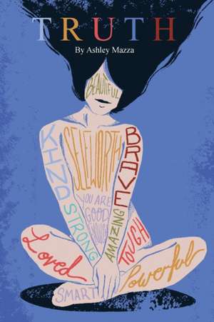 Truth de Ashley Mazza
