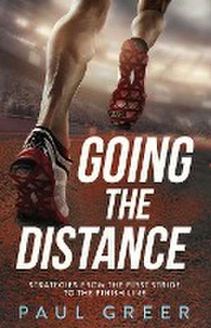 Going the Distance de Paul Greer