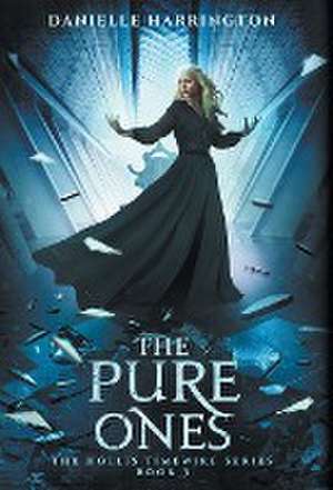 The Pure Ones de Danielle Harrington