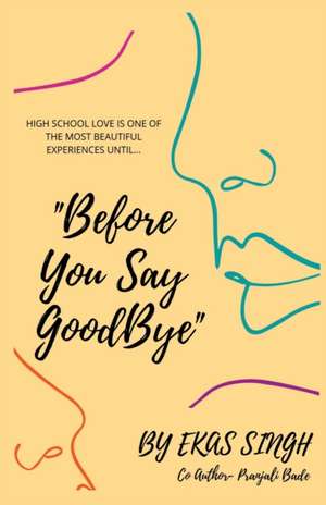 "Before You Say Goodbye" de Ekas Singh
