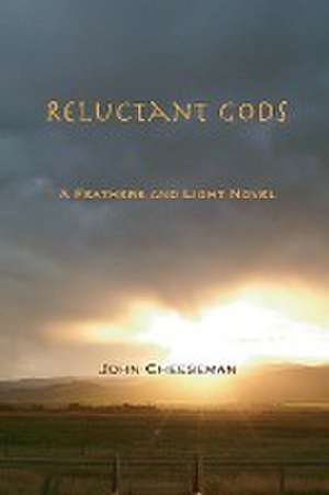 Reluctant Gods de John Cheeseman