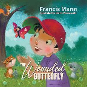 The Wounded Butterfly de Francis Mann