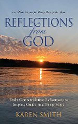 REFLECTIONS FROM GOD de Karen Smith