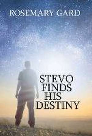 STEVO FINDS HIS DESTINY de Rosemary Babich Gard