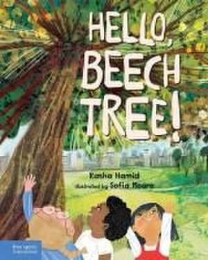 Hello, Beech Tree! de Rasha Hamid