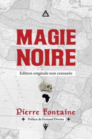 Magie noire de Pierre Fontaine