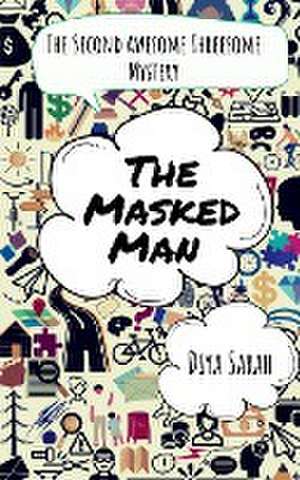 The Masked Man de Diya Diya Sarah