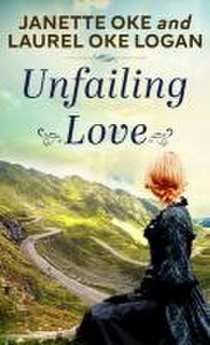 Unfailing Love de Janette Oke