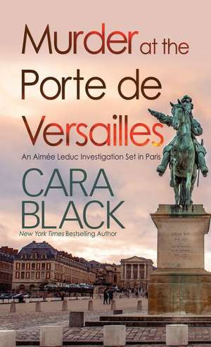 Murder at the Porte de Versailles de Cara Black