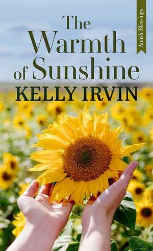 The Warmth of Sunshine de Kelly Irvin