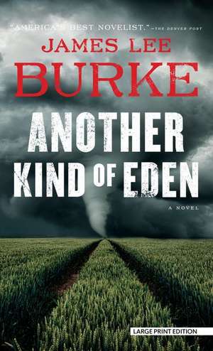 Another Kind of Eden de James Lee Burke