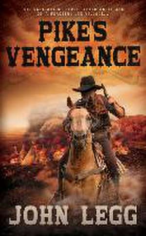 Pike's Vengeance de John Legg