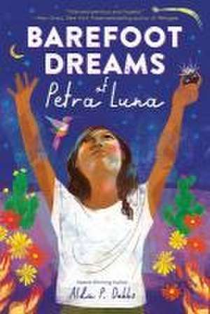 Barefoot Dreams of Petra Luna de Alda P. Dobbs