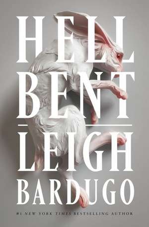 Hell Bent de Leigh Bardugo