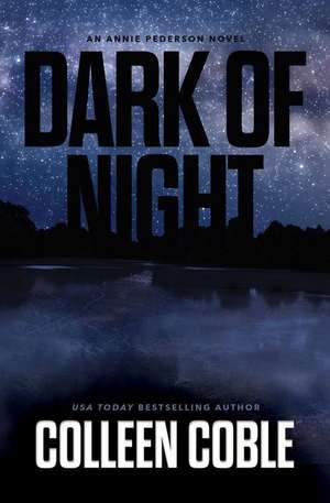 Dark of Night de Colleen Coble