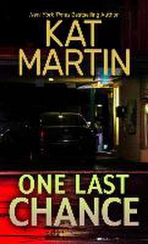 One Last Chance de Kat Martin