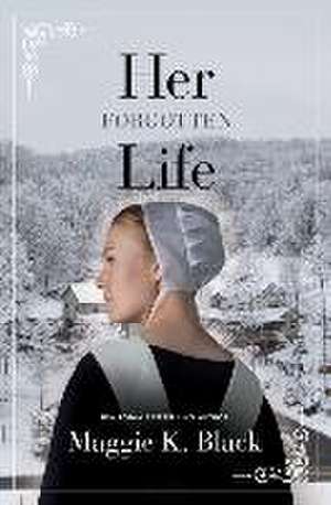 Her Forgotten Life de Maggie K. Black